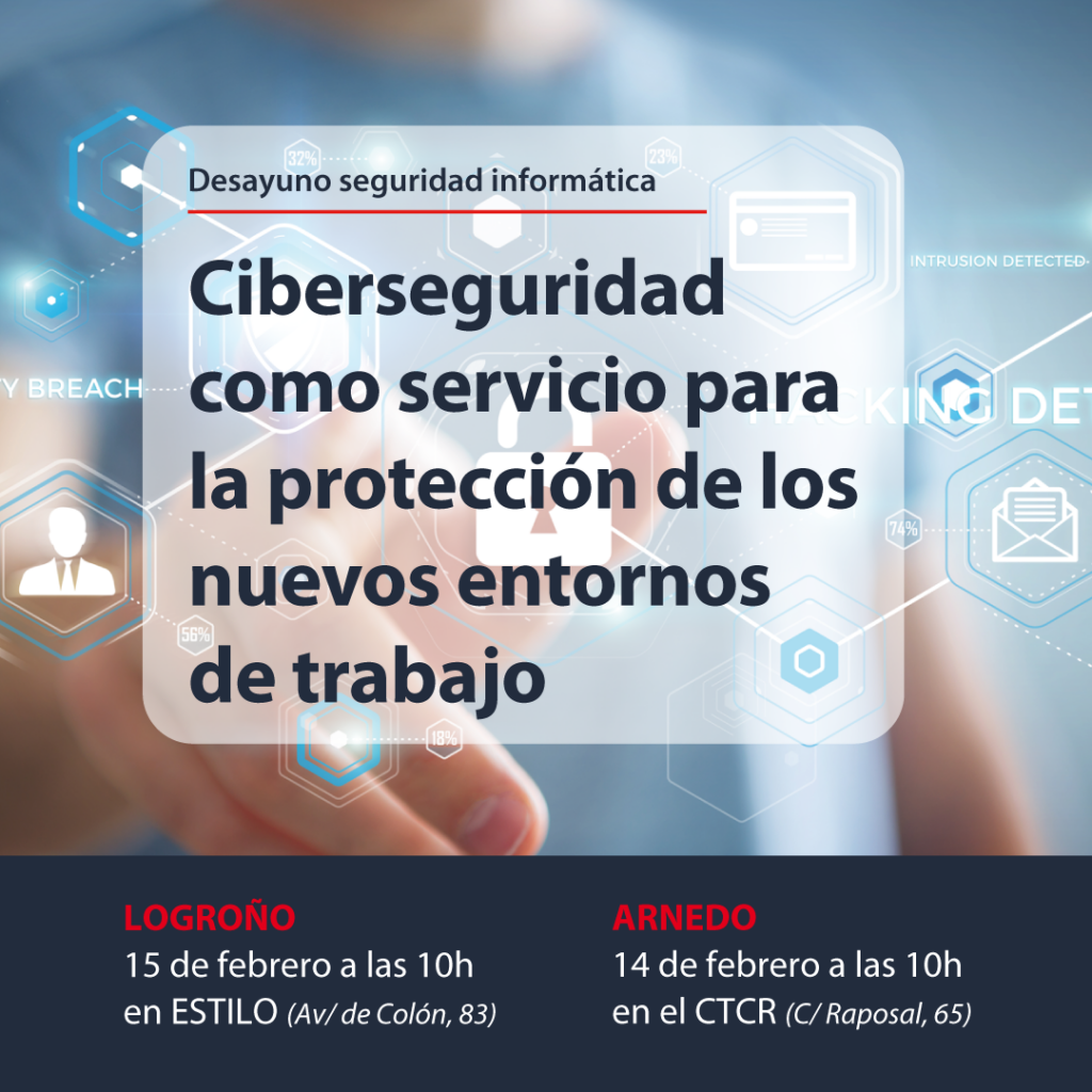 SISTEMAS organiza dos desayunos sobre ciberseguridad como servicio
